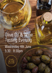 OLIVE OIL & WINE TASTING EVENING - 04 JUNE